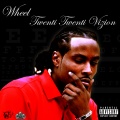Wheel - Twenti Twenti Vizion (Explicit)