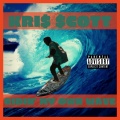 Kri$ $cott、Montez Carlo - Ridin' my Own Wave