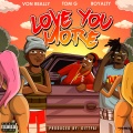 Royalty、Tom G、Von Really - Love You More (Explicit)