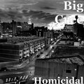 Big Cree - Homicidal (Explicit)