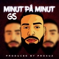 Proxuz、GS - Minut på Minut