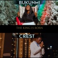 Bukunmi、Crest - The King Is Born