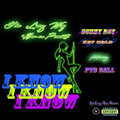 The LongWayHomee、PTB Rell - I Know (Explicit)