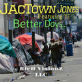 JacTown Jones、Ye - Better Days