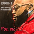 Drift、Kirra B - For Me