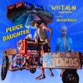 Renni Rucci、WNTALN - Plugs Daughter (Explicit)