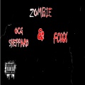 Foxx、OCG Sheppard - Zombie (Explicit)