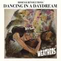 Roses & Revolutions、Weathers - Dancing in a Daydream (feat. Weathers)