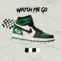 Micah - Watch Me Go (Explicit)