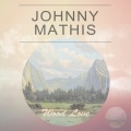 frederick loewe、alan jay lerner、Johnny Mathis - I've Grown Accustomed To Her Face