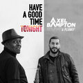 Plunky、Axel Bampton - Have a Good Time Tonight