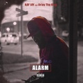 Arjay Tha King、Kayjay - Alarm (Explicit)