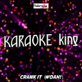 Crank It (Woah!) [Karaoke Version] [Originally Performed by Kideko, George Kwali, Nadia Rose and Sweetie Irie]