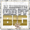DJ Hard Hitta - Do It Big