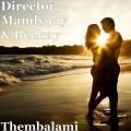 Director、Mandy jay、Beekay - Thembalami