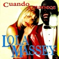 LOLA MASSEY - Cuando Amanece