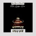 İlkan Günüç、Tanner C - Only You (MelihAydoganRemix)