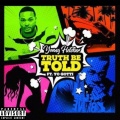 Truth Be Told (Explicit)