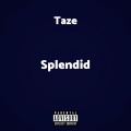 Splendid (Explicit)