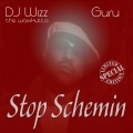 guru、DJ Wizz the Waxxkutta - Stop Schemin (Radio Edit|Explicit)