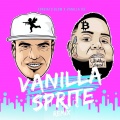 Vanilla Sprite (Remix|Explicit)