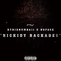 Noface、KyrieNumba11 - Rickidy Rackades (Explicit)