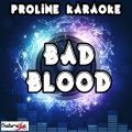 Bad Blood (Karaoke Version) [Originally Performed By Bastille]