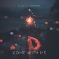 Cloyd、Adronn - Come With Me
