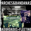 Parches y Bandanas、Bad Broadus、Fleeting - Slum Connection (Explicit)