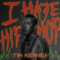 I Hate Hip-Hop (Explicit)