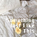 Something Just Like This (Remix)