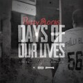 Philly Blocks - Days of Our Lives (Explicit)