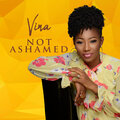 Vina - Not Ashamed
