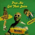 Roska - Get That Juice feat. ONJUICY