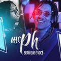 MC Ph - Será Que É Você (Explicit)