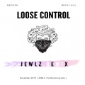 MEDUZA - Loose Control (feat. Becky Hill & Goodboys)(JewlzRemix)