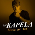 MC Kapela - Nóis No Jet