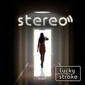 Lucky Stroke - Stereo