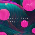 Boston Dusk - Imagination (Akiraremix)