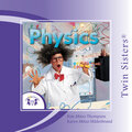 Twin Sisters: Physics