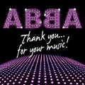 ABBA – Thank you for your music!