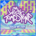 The Living Tombstone - Squid Melody