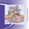 Twin Sisters: Llegó la Noche