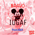 Presto D.M.B - Idgaf (Explicit)