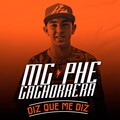 MC Phe Cachorrera - Diz Que Me Diz