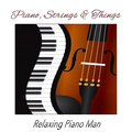 Piano, Strings and Things (Instrumental)