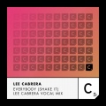 Lee Cabrera、mike vale - Everybody (Shake It)(LeeCabreraVocalMix)