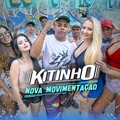 MC Kitinho - Nova Movimentação (Explicit)
