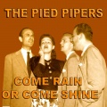 Come Rain Or Come Shine