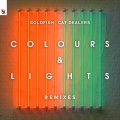 GoldFish、Cat Dealers - Colours & Lights (DavidScottRemix)